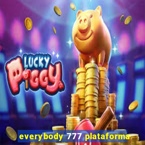 everybody 777 plataforma